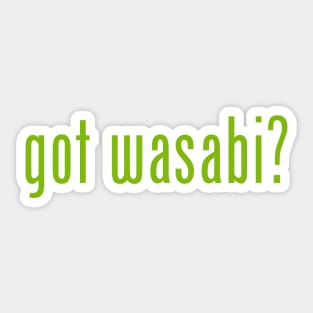 got wasabi? Sticker